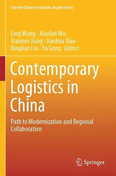 Contemporary Logistics in China: Path to Modernization and Regional Collaboration