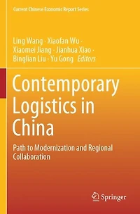 Contemporary Logistics in China: Path to Modernization and Regional Collaboration