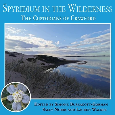 Spyridium in the Wilderness: The Custodians of Crawford