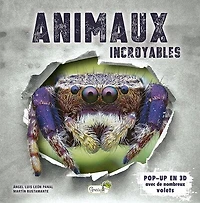 Animaux incroyables: pop-up en 3D avec de nombreux volets