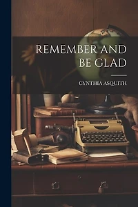 Remember and Be Glad