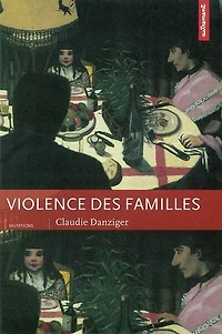 Violence des familles : maladie d'amour: maladie d'amour