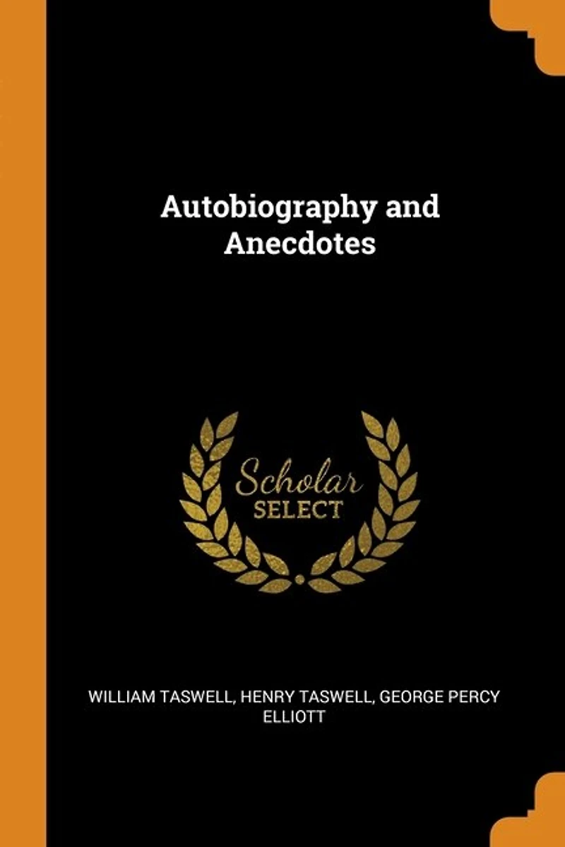 Autobiography and Anecdotes