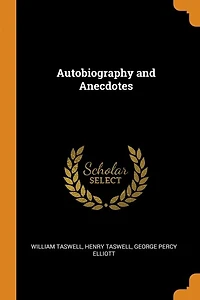Autobiography and Anecdotes