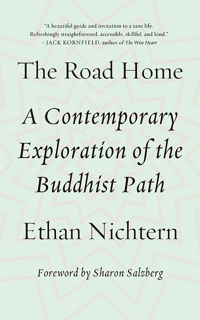 The Road Home: A Contemporary Exploration of the Buddhist Path