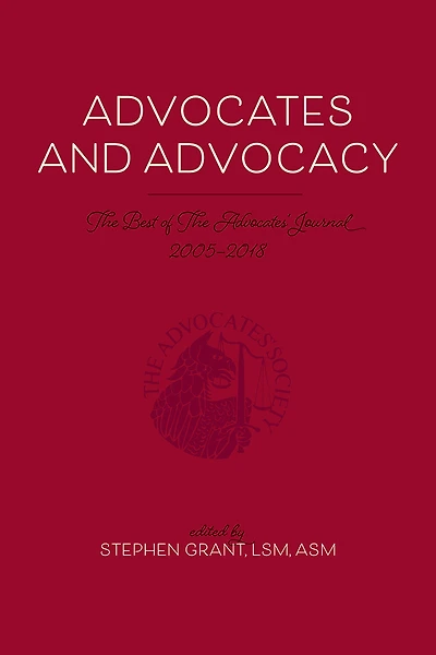 Advocates and Advocacy: The Best of The Advocates' Journal, 2005-2018