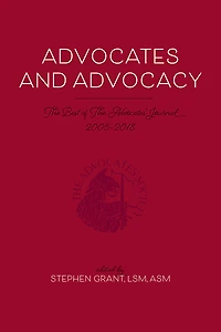 Advocates and Advocacy: The Best of The Advocates' Journal, 2005-2018
