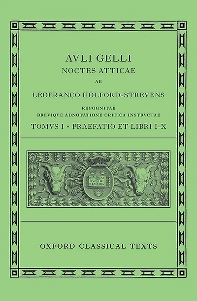Aulus Gellius: Attic Nights, Preface and Books 1-10 (Auli Gelli Noctes Atticae: Praefatio et Libri I-X)