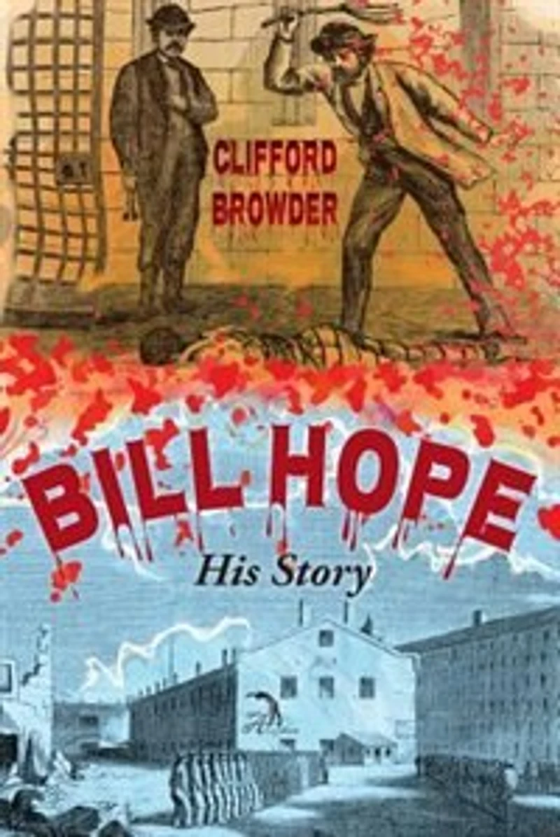 Bill Hope: His Story