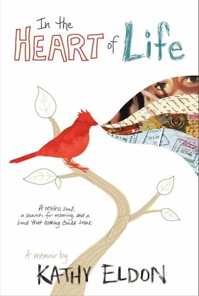 the Heart of Life: A Memoir