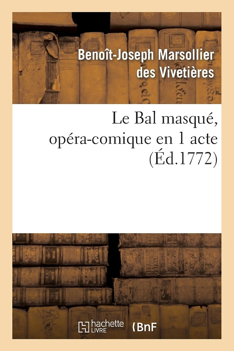 Le Bal Masqué, Opéra-Comique En 1 Acte