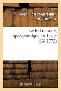 Le Bal Masqué, Opéra-Comique En 1 Acte