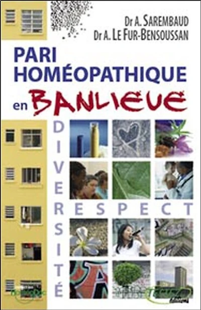 Pari homéopathique en banlieue: diversité, respect