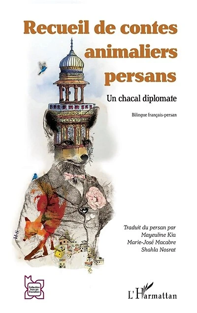 Recueil de contes animaliers persans: Un chacal diplomate. Bilingue français-persan