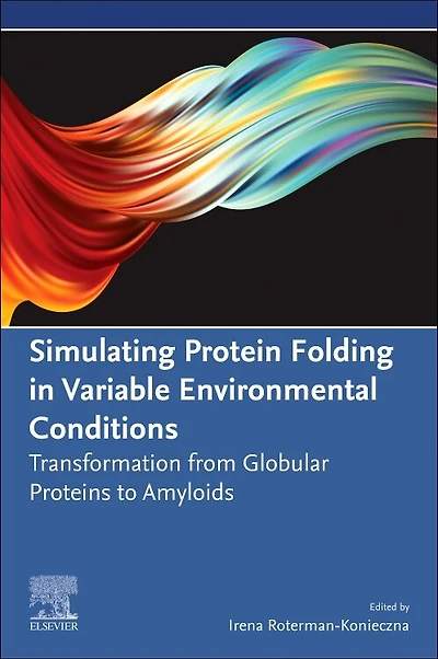 Simulating Protein Folding in Variable Environmental Conditions: Transformation from Globular Proteins to Amyloids