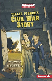 Tillie Pierce's Civil War Story