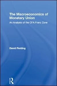 the Macroeconomics of Monetary Union: An Analysis CFA Franc Zone