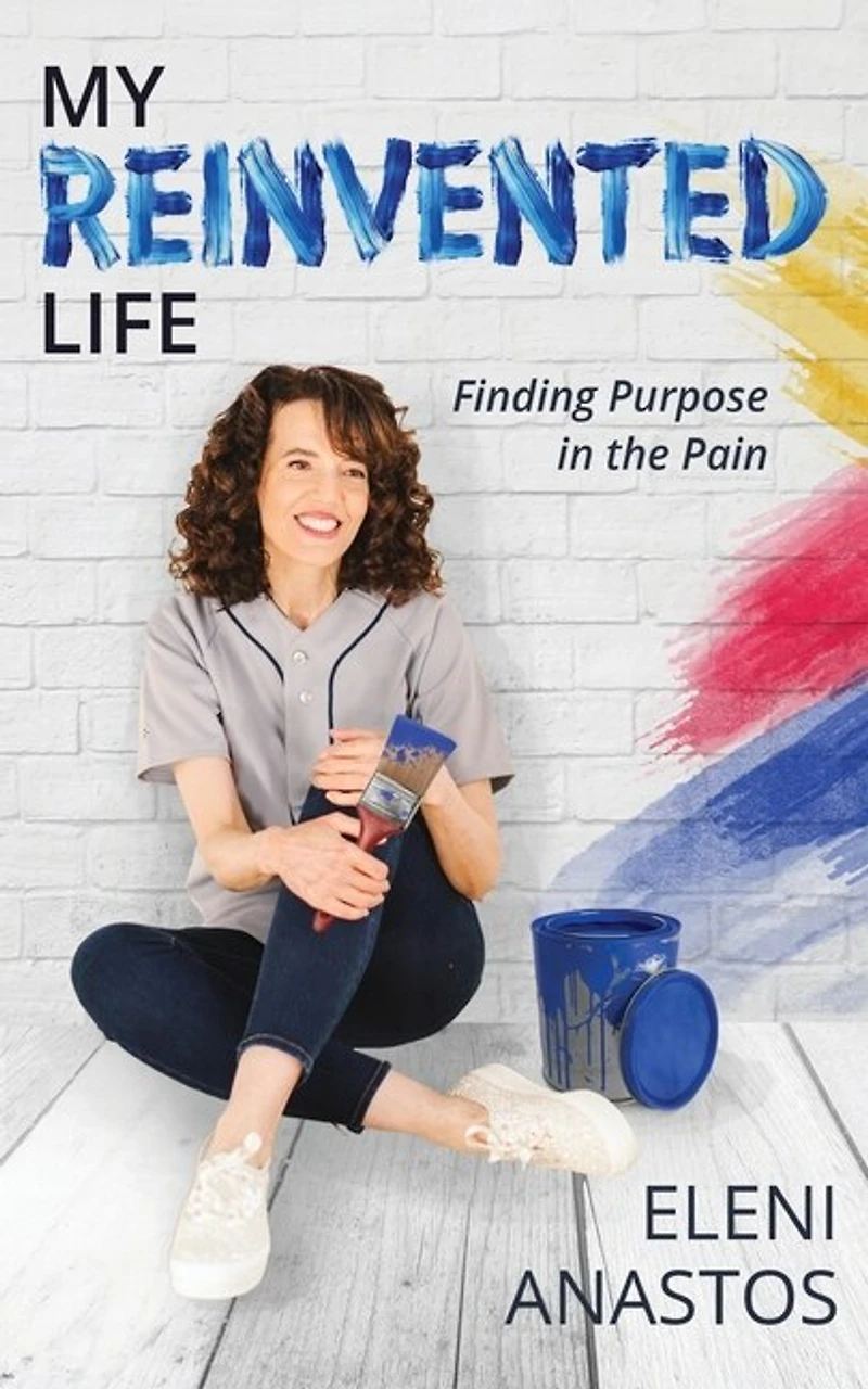 My Reinvented Life: Finding Purpose In The Pain
