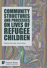 Community Structures and Processes on Lives of Refugee Children