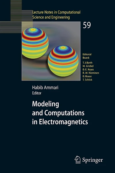 Modeling and Computations in Electromagnetics: A Volume Dedicated To Jean-claude Nedelec