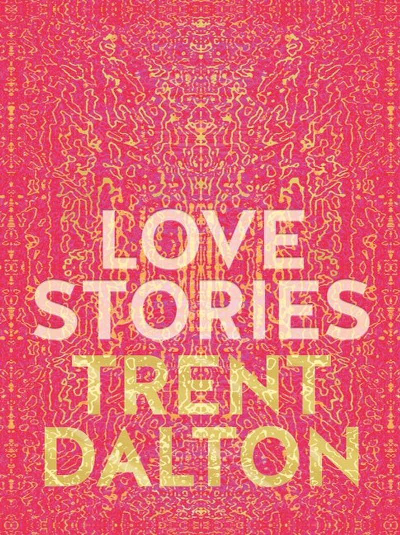 Love Stories: Uplifting True Stories about from the Internationally Bestselling Author of Boy Swallows Universe