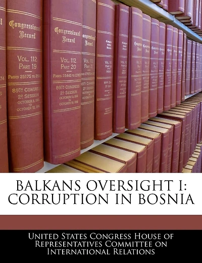 Balkans Oversight I: Corruption In Bosnia