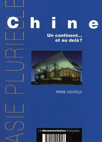 Chine, un continent... et au-delà ?
