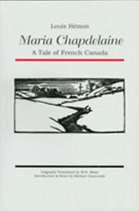 Maria Chapdelaine: A Tale Of French Canada