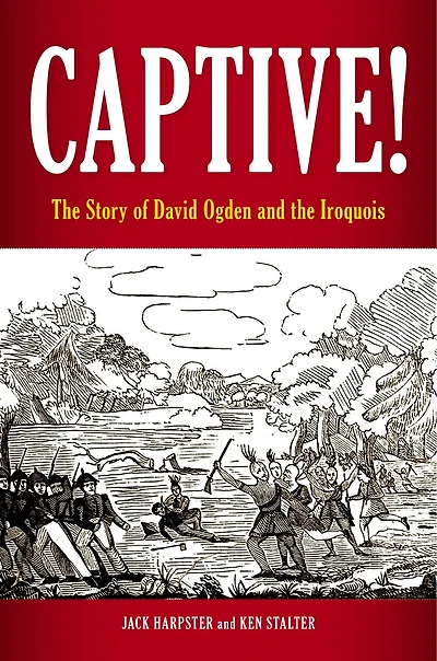 Captive!: the Story of David Ogden and Iroquois