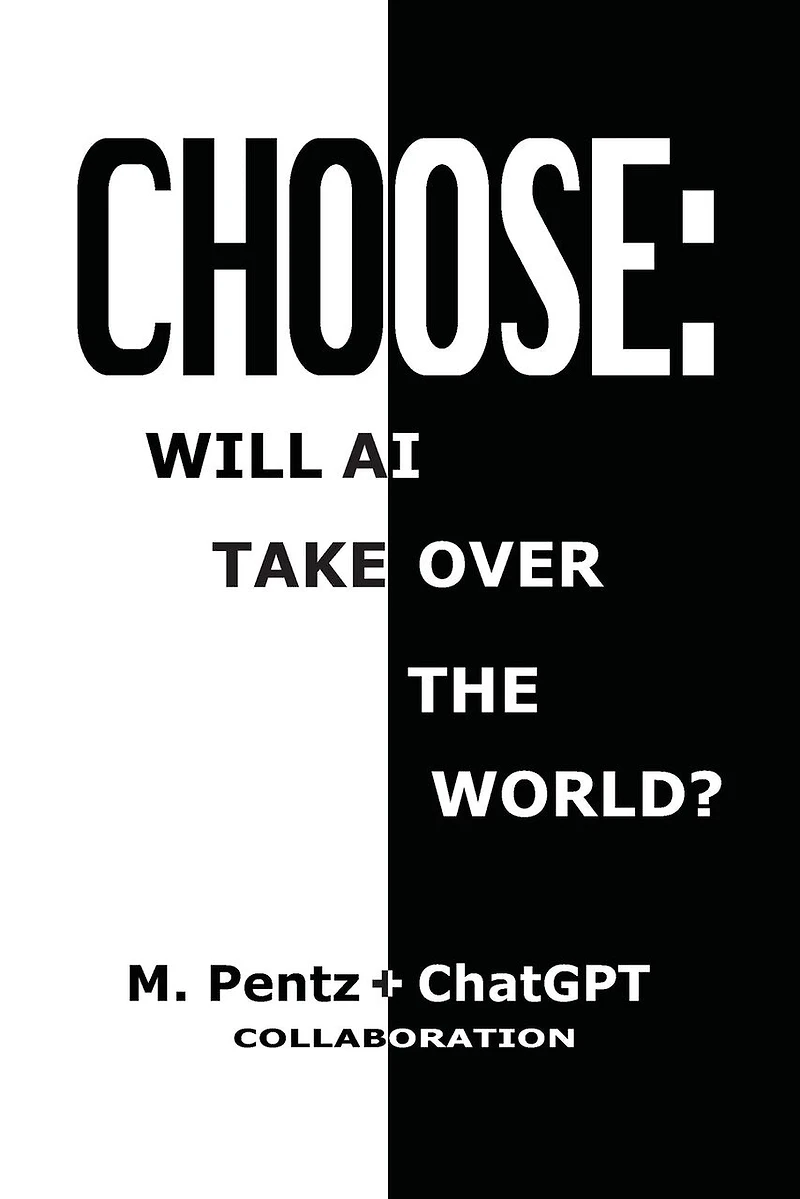 Choose: Will AI Take Over the World?