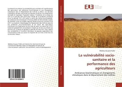 La vulnErabilitE socio-sanitaire et la performance des agriculteurs: Ambiances bioclimatiques et changements climatiques dans le DEpartement des Collines