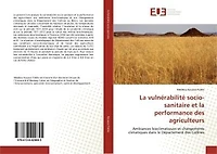La vulnErabilitE socio-sanitaire et la performance des agriculteurs: Ambiances bioclimatiques et changements climatiques dans le DEpartement des Collines
