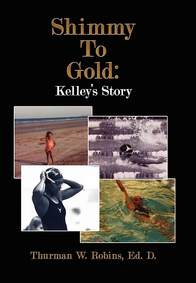 Shimmy To Gold: Kelley's Story