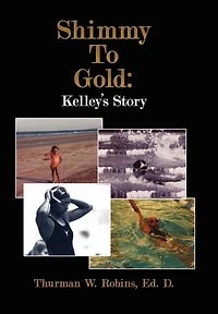 Shimmy To Gold: Kelley's Story