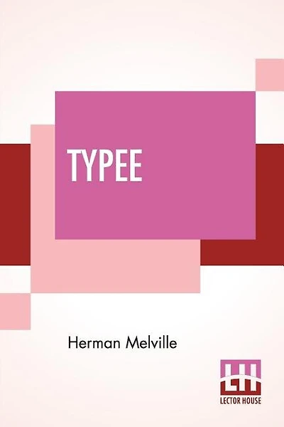 Typee: A Peep At Polynesian Life