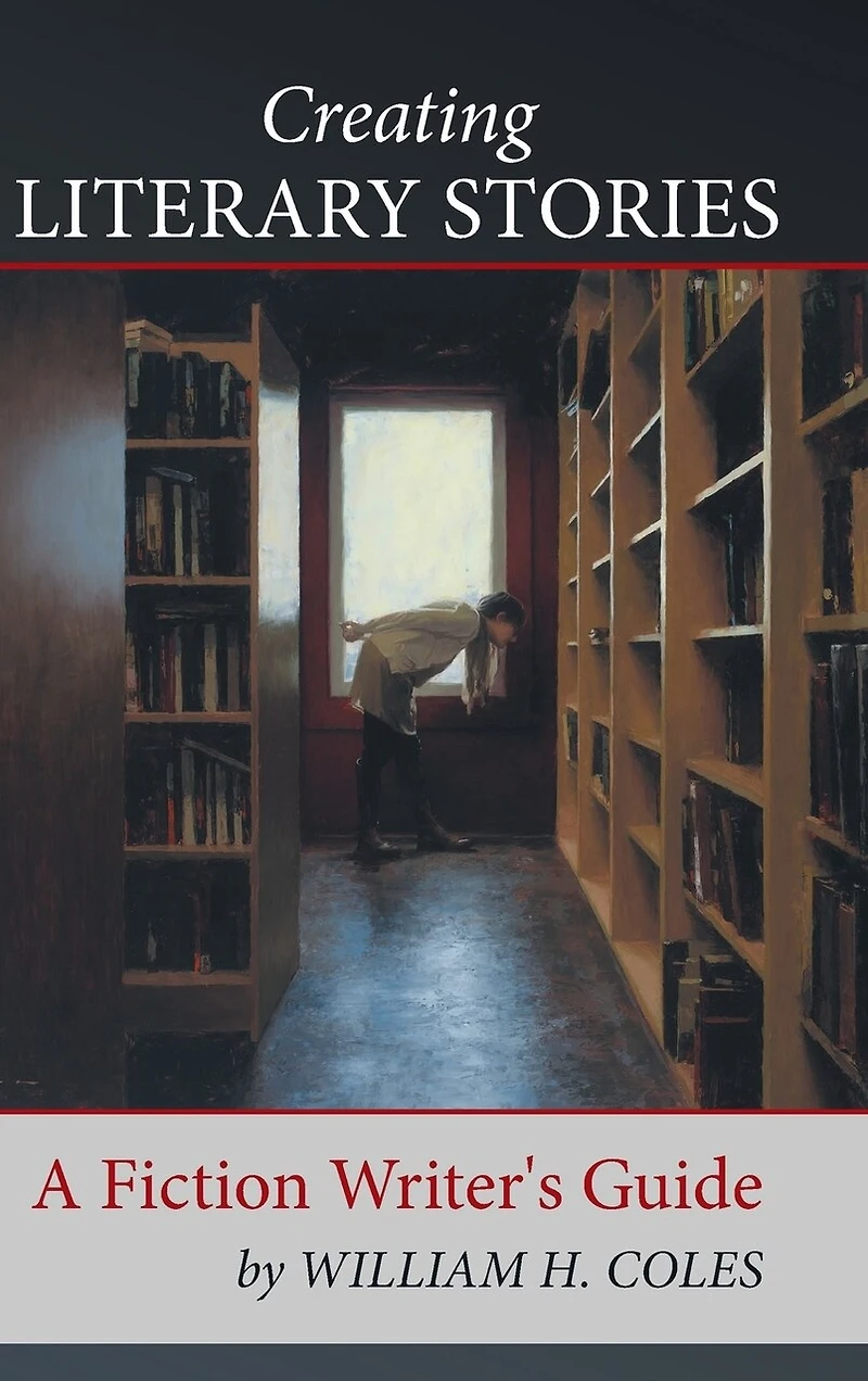 Creating Literary Stories: A Fiction Writer's Guide