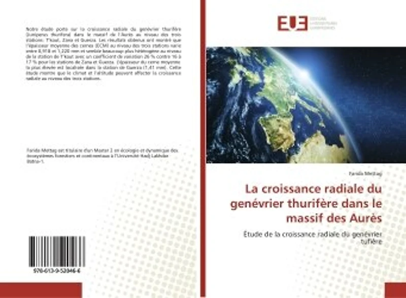 La croissance radiale du genévrier thurifère dans le massif des Aurès: Etude de la croissance radiale du genévrier tufière
