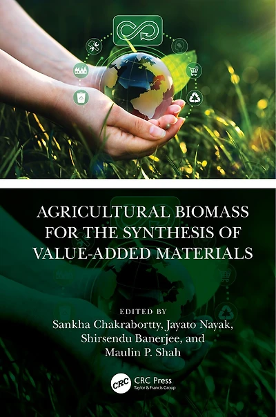 Agricultural Biomass for the Synthesis of Value-Added Materials