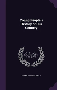Young People's History of Our Country (Classic Reprint)