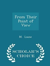 From Their Point of View - Scholar's Choice Edition