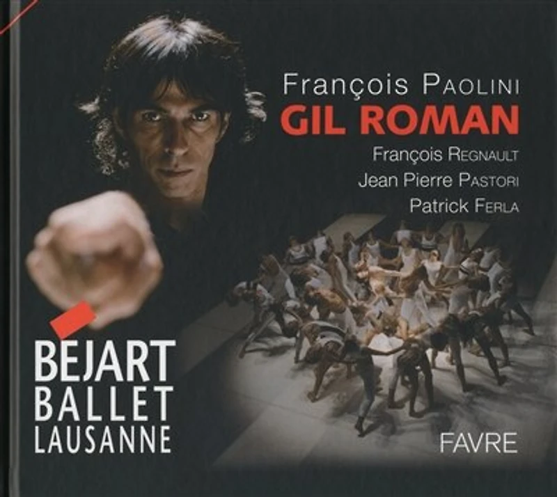 Gil Roman: Béjart ballet Lausanne