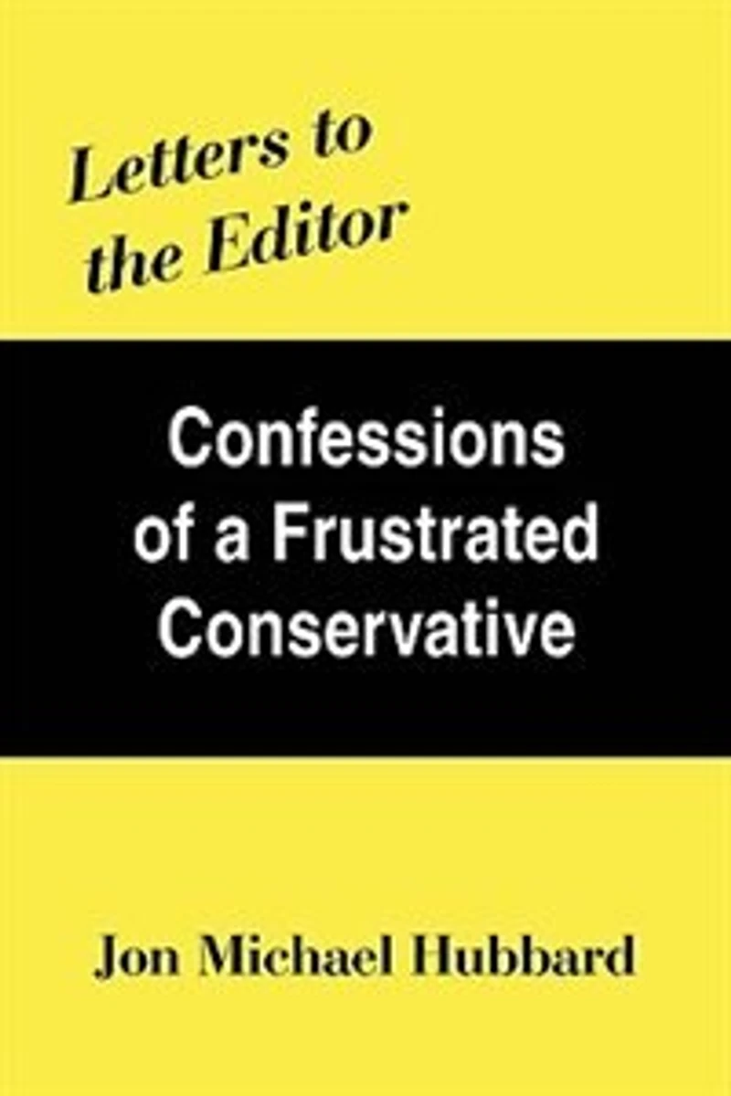 Letters to the Editor: Confessions of a Frustrated Conservative