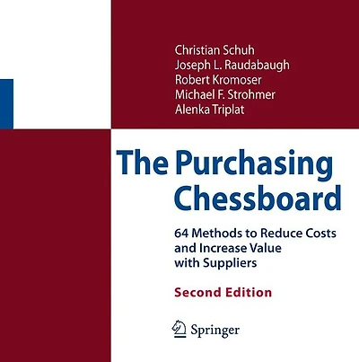 The Purchasing Chessboard: 64 Methods To Reduce Costs And Increase Value With Suppliers