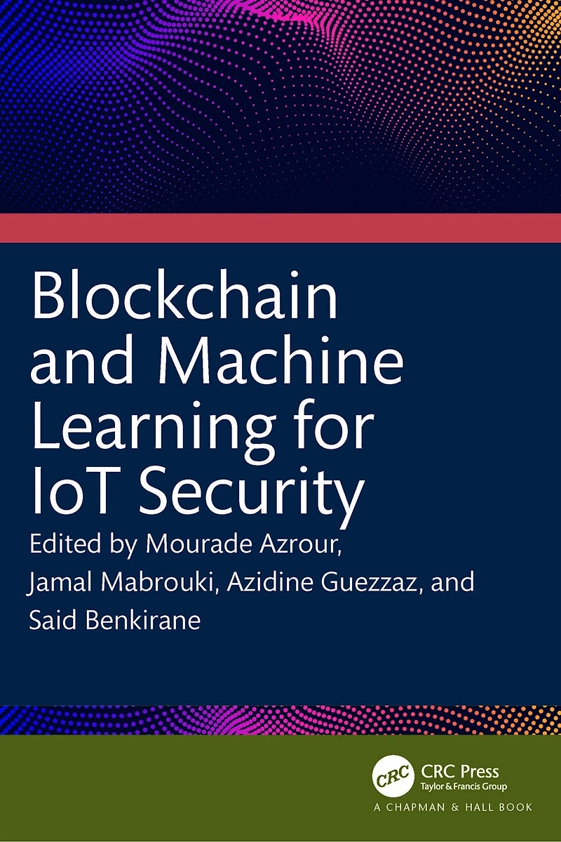 Blockchain and Machine Learning for IoT Security