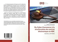 Du Cyber-Commerce à la structuration du contrat électronique en RDC: Butembo, 2019 (RDC)