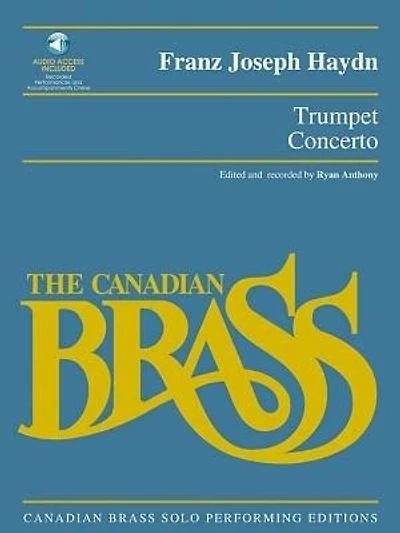 Trumpet Concerto: Canadian Brass Solo Performing Edition with audio of full performance and accompaniment tracks