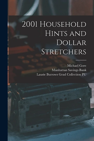 2001 Household Hints and Dollar Stretchers