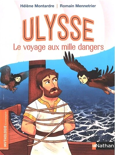 Ulysse le voyage aux mille dangers - Dès 7 ans