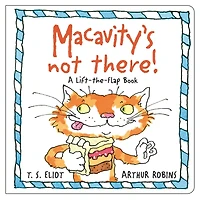 Macavity's Not There!: A Lift-the-flap Book
