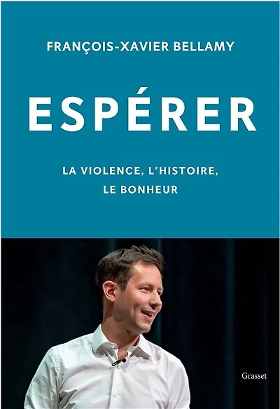 Espérer: la violence, l'histoire, le bonheur